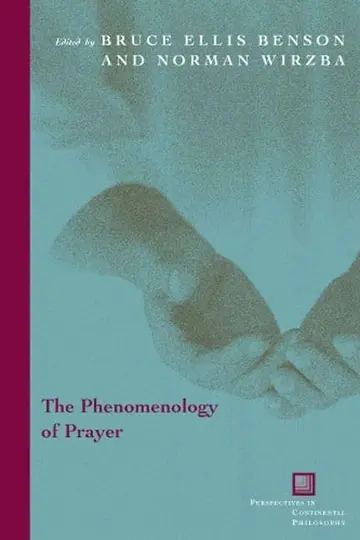 Cover of The Phenomenology of Prayer
