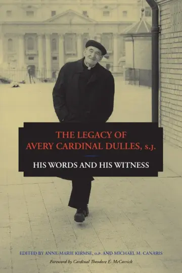 Cover of The Legacy of Avery Cardinal Dulles, S.J