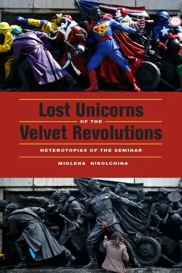 Cover of Lost Unicorns of the Velvet Revolutions