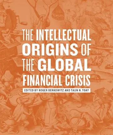 Cover of The Intellectual Origins of the Global Financial Crisis
