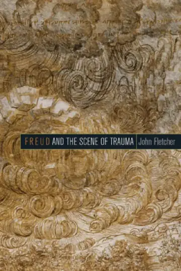 Cover of Freud and the Scene of Trauma