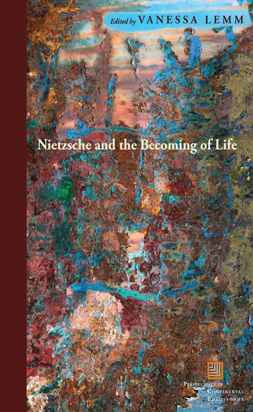Cover of Nietzsche and the Becoming of Life