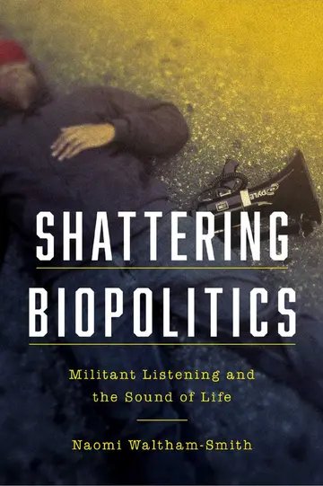 Cover of Shattering Biopolitics