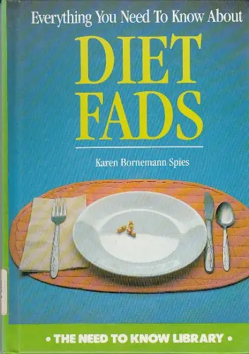Cover of Everything You Need to Know About Diet Fads