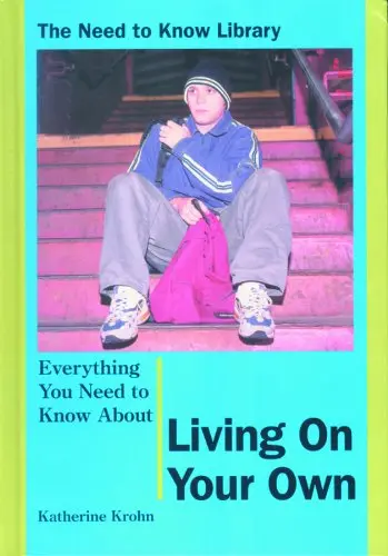 Cover of Everything You Need to Know About Living on Your Own