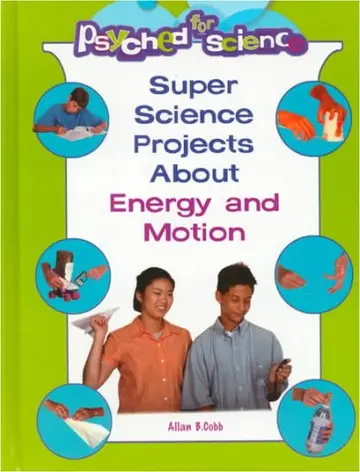 Cover of Super Science Projects About Energy and Motion