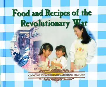 Cover of Food and Recipes of the Revolutionary War