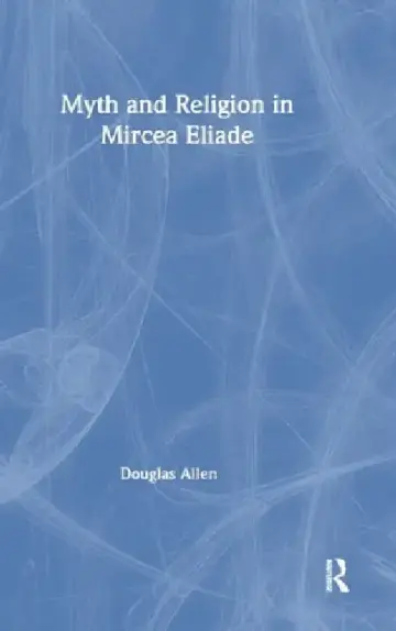 Cover of Myth and Religion in Mircea Eliade