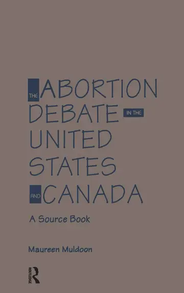 Cover of The Abortion Debate in the United States and Canada