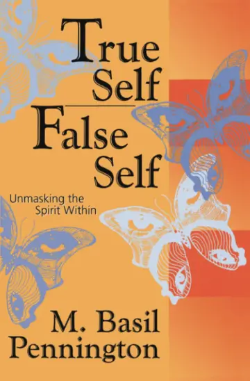 Cover of True Self, False Self