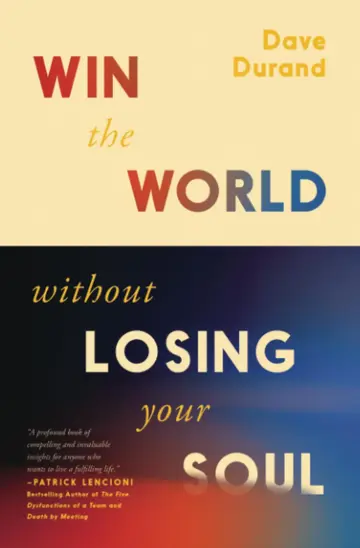 Cover of Win the World, Without Losing Your Soul