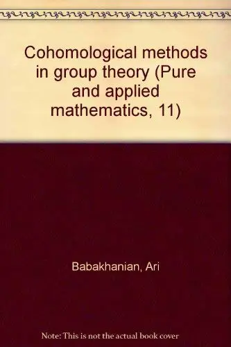 Cover of Cohomological methods in group theory