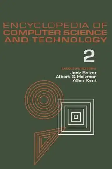 Cover of Encyclopedia of Computer Science and Technology:- AN/FSQ-7 Computer to Bivalent Programming by Implicit Enumeration