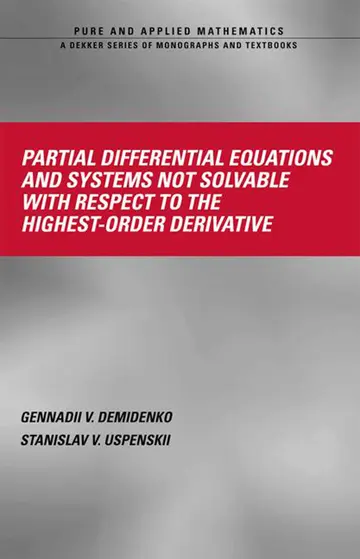Cover of Partial Differential Equations and Systems Not Solvable with Respect to the Highest-Order Derivative