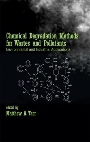 Cover of Chemical Degradation Methods for Wastes and Pollutants