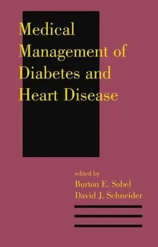 Cover of Medical Management of Diabetes and Heart Diease