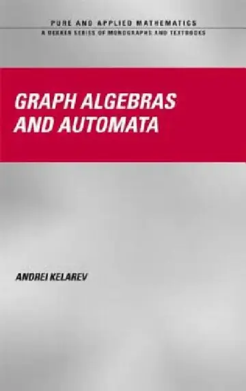 Cover of Graph Algebras and Automata