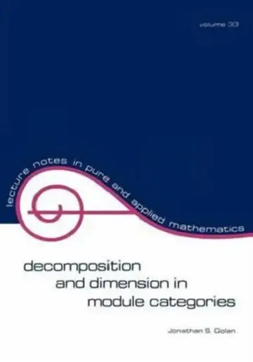 Cover of Decomposition and Dimension in Module Categories