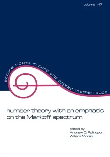 Cover of Number Theory with an Emphasis on the Markoff Spectrum