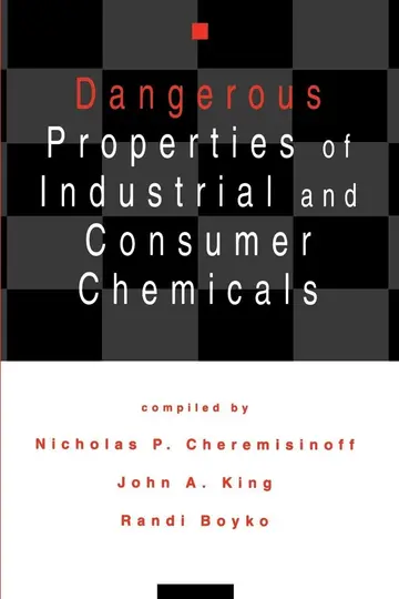Cover of Dangerous Properties of Industrial and Consumer Chemicals