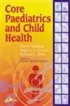 Cover of Core Paediatrics and Child Health