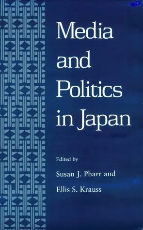 Cover of Media and Politics in Japan