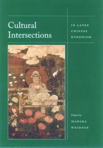 Cover of Cultural Intersections in Later Chinese Buddhism