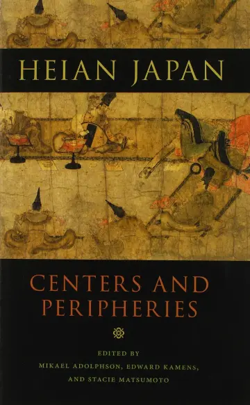 Cover of Heian Japan, Centers and Peripheries