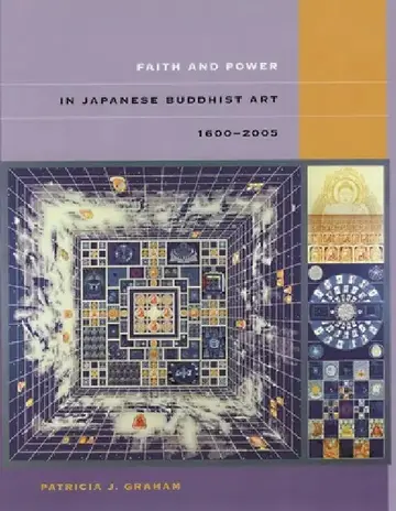 Cover of Faith and Power in Japanese Buddhist Art, 1600-2005