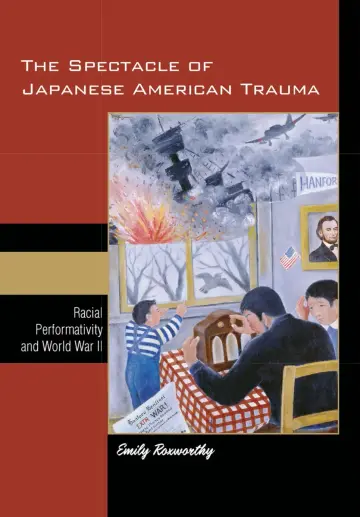 Cover of The Spectacle of Japanese American Trauma