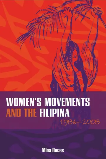 Cover of Women's Movements and the Filipina 1986-2008