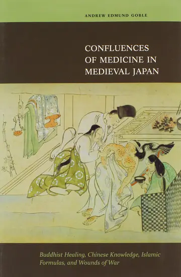 Cover of Confluences of Medicine in Medieval Japan