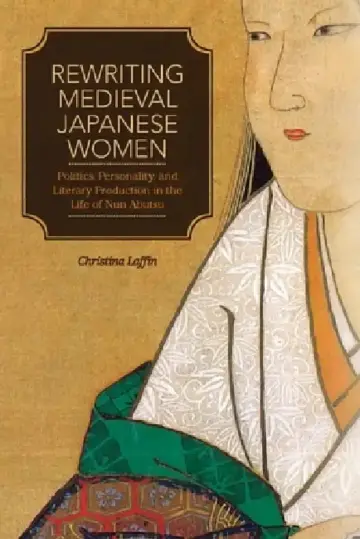 Cover of Rewriting Medieval Japanese Women