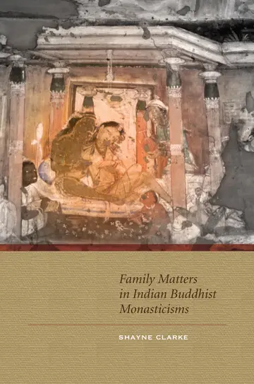 Cover of Family Matters in Indian Buddhist Monasticisms