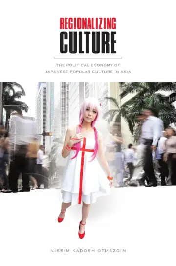 Cover of Regionalizing Culture