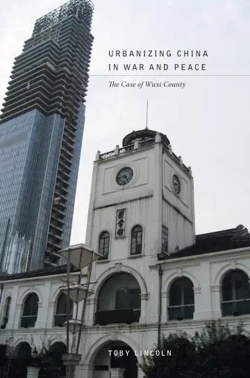 Cover of Urbanizing China in War and Peace