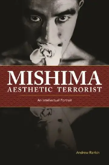 Cover of Mishima, Aesthetic Terrorist
