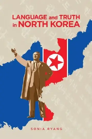 Cover of Language and Truth in North Korea