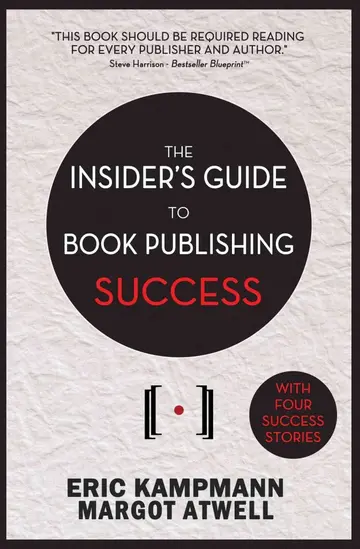 Cover of The Insider's Guide to Book Publishing Success