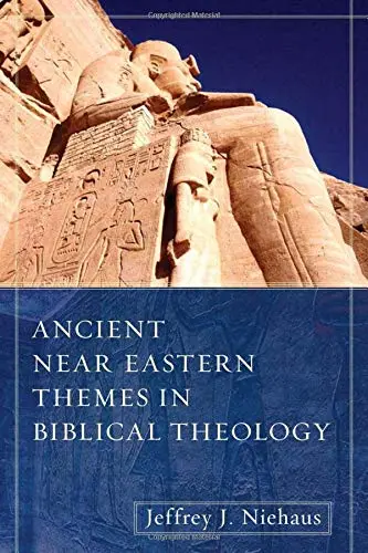 Cover of Ancient Near Eastern Themes in Biblical Theology