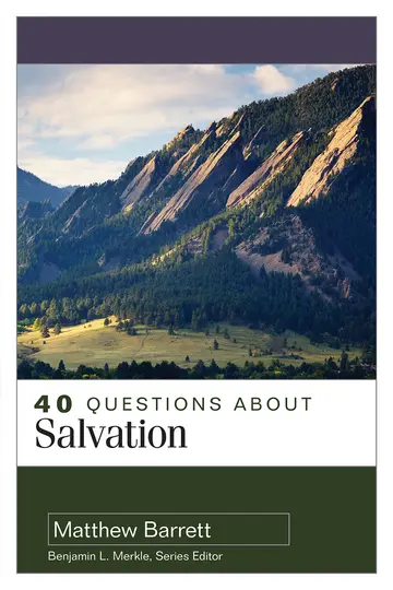 Cover of 40 Questions About Salvation