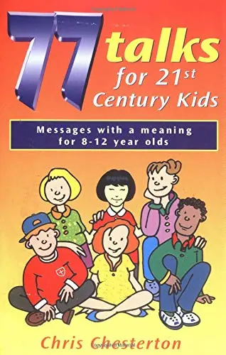 Cover of 77 Talks for 21st Century Kids