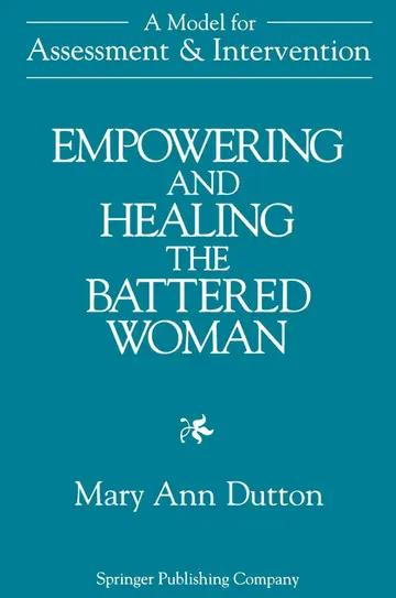 Cover of Empowering and Healing the Battered Woman