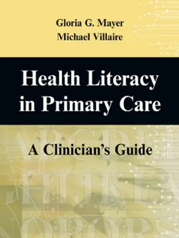 Cover of Health and Literacy in Primary Care( A Clinician's Guide) [HEALTH & LITERACY IN PRIMARY C]