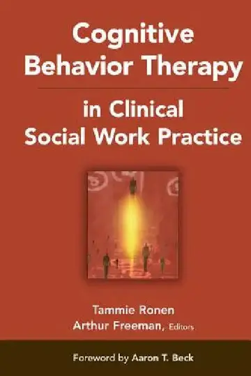 Cover of Cognitive Behavior Therapy in Clinical Social Work Practice