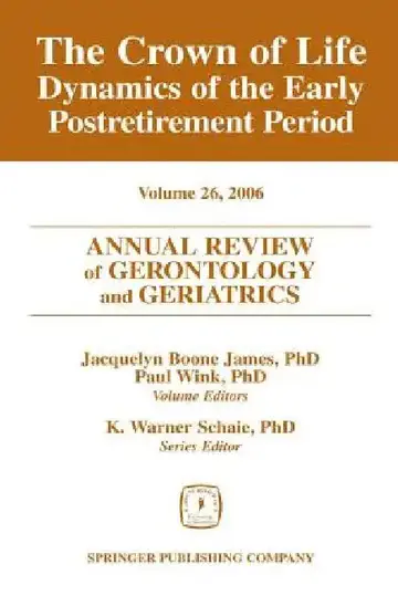 Cover of Annual Review of Gerontology and Geriatrics, Volume 26, 2006
