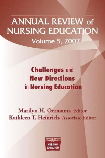 Cover of Annual Review of Nursing Education v. 5; Challenges and New Directions in Nursing Education
