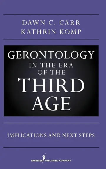 Cover of Gerontology in the Era of the Third Age