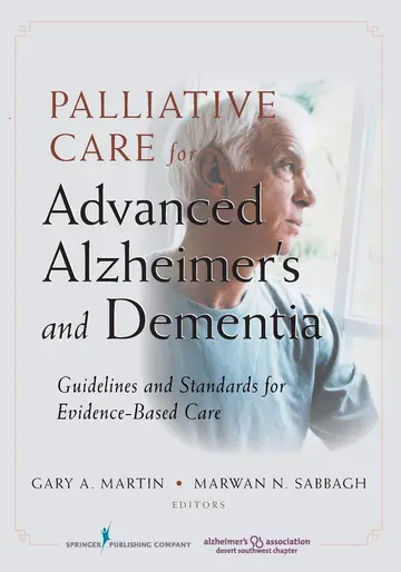 Cover of Palliative Care for Advanced Alzheimer's and Dementia