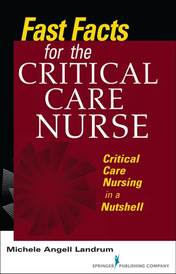 Cover of Fast Facts for the Care Nurse Critical Care Nursing in A Nutshell